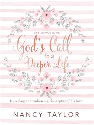God's Call to a Deeper Life: Unveiling and Embracing the Depths of His Love