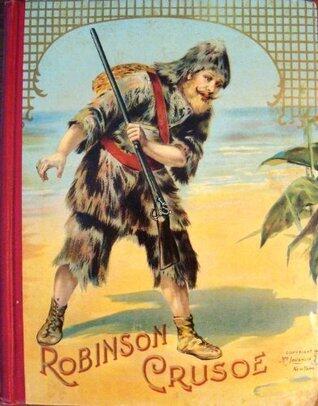 Robinson Crusoe: The Life and Times