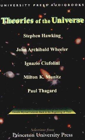 Theories of the Universe - Selections from Princeton University Press