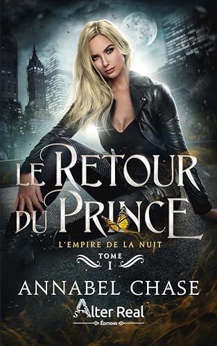 Le Retour du prince: L'Empire de la nuit - T01
