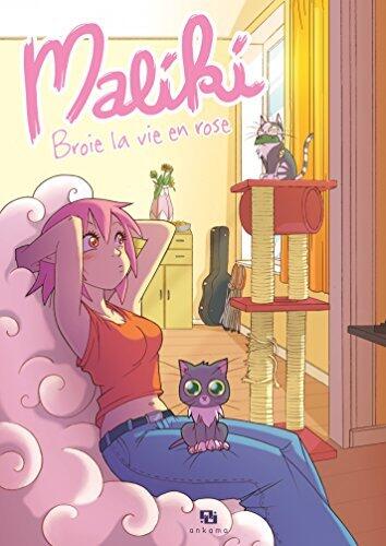 Maliki - Tome 1: Broie la vie en rose