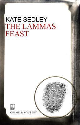 Lammas Feast: A Roger the Chapman Medieval Mystery 11