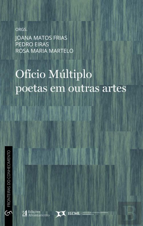 Ofício Múltiplo: Poetas em Outras Artes