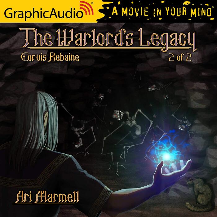 The Warlord's Legacy (2 of 2) [Dramatized Adaptation]: Corvis Rebaine, Book 2, Part 2