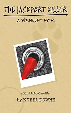 The JackPort Killer (A Virulent Noir)