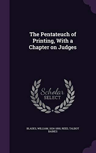The Pentateuch of Printing, With a Chapter on Judges