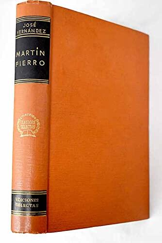 Martin Fierro: El Gaucho Martin Fierro, La Vuelta de Martin Fierro