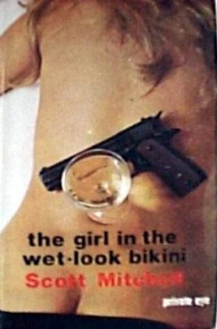 The Girl in the Wet-Look Bikini