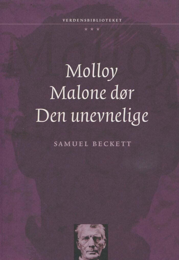 Molloy * Malone Dør * Den Unevnelige