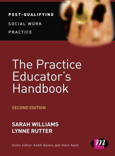 The Practice Educator's Handbook (Post-Qualifying Social Work Practice Series)