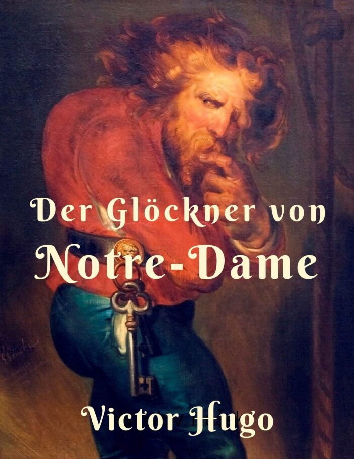Der Glöckner von Notre Dame: Vollständige Ausgabe - Band 1 und 2
