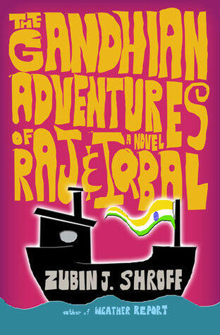The Gandhian Adventures of Raj and Iqbal