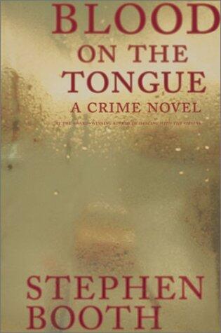 Blood on the Tongue (A Crime Novel)
