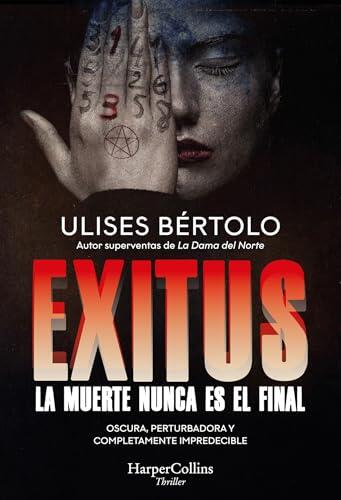 Exitus (Exitus - Spanish Edition): La muerte nunca es el final