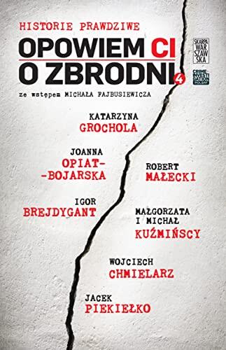 Opowiem Ci o Zbrodni: Historie Prawdziwe 4