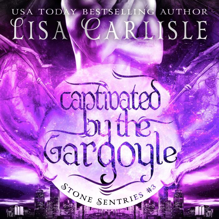 Captivated by the Gargoyle: A Gargoyle Shifter and Witch Romance (Stone Sentries, Boston) Book 3