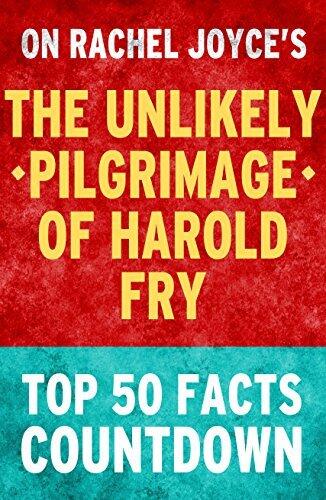 The Unlikely Pilgrimage of Harold Fry: Top 50 Facts Countdown