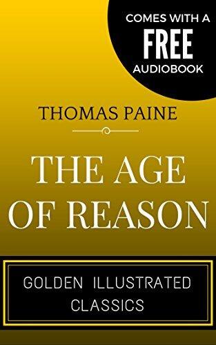 The Age of Reason: By Thomas Paine - Illustrated
