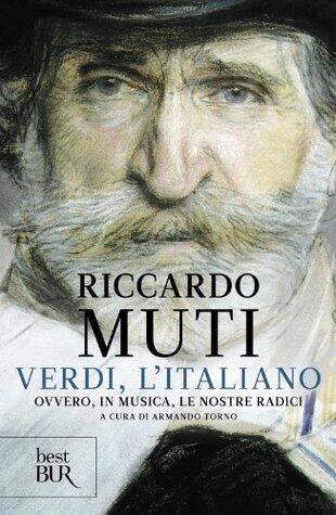 Verdi, l'italiano: Ovvero, in musica, le nostre radici