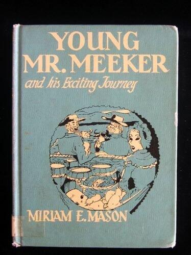 Young Mr. Meeker and his exciting journey to Oregon