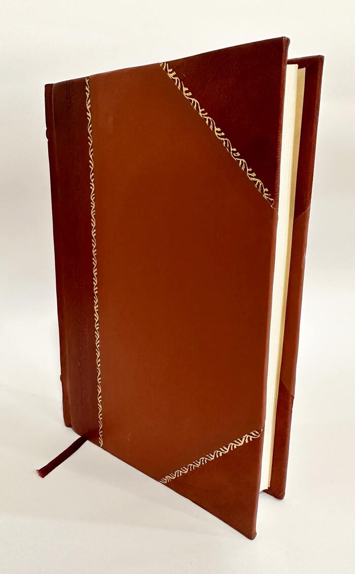 A Complete Guide to the Game of Draughts: Giving the Best Lines of Attack and Defence in Every Opening, with Copious Notes and Variations; Being Instructions to Students & (1892) [Leather Bound]