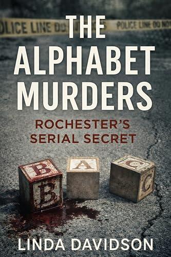 The Alphabet Murders : Rochester's Serial Secret