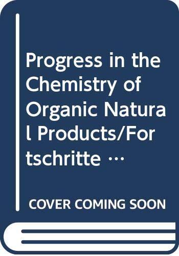 Progress in the Chemistry of Organic Natural Products (Fortschritte Der Chemie Organischer Naturstoff, Vol. 52)