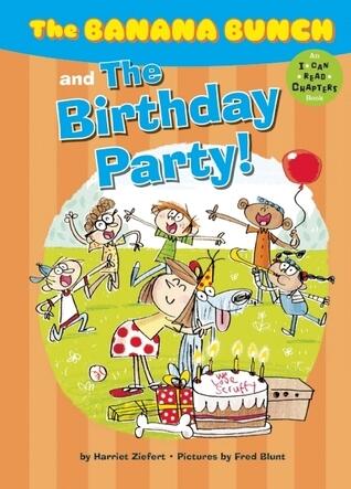 The Banana Bunch and the Birthday Party!
