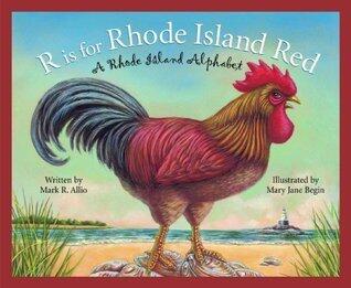 R is for Rhode Island Red: A Rhode Island Alphabet
