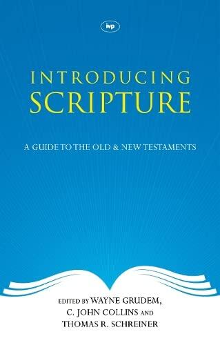 Introducing Scripture: A Guide to the Old and New Testaments