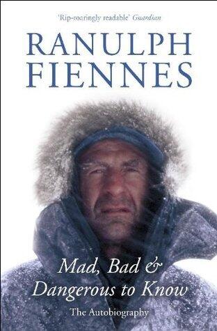 Mad, Bad and Dangerous to Know: Updated and revised to celebrate the author's 75th year