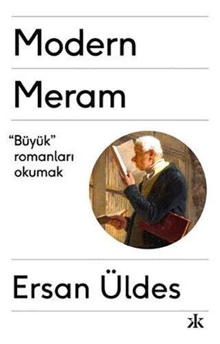 Modern Meram: Büyük Romanları Okumak