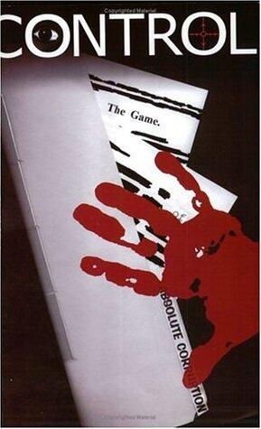 Control: The Game of Absolute Corruption