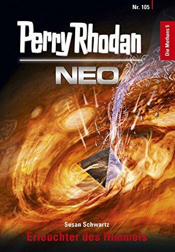 Perry Rhodan Neo 105: Erleuchter Des Himmels (Staffel: Die Methans 5 Von 10)