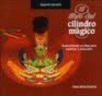 El libro del cilindro magico/ The Magic Cylinder Book: Ilustraciones ocultas para colorear y descubrir/ Hidden Illustrations to Discover and Color ... Learning through Play)