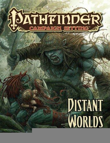 Pathfinder Campaign Setting: Distant Worlds