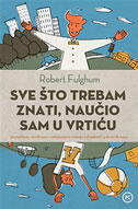 Sve što trebam znati, naučio sam u vrtiću
