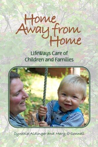 Home Away From Home: Lifeways care for Children and Family