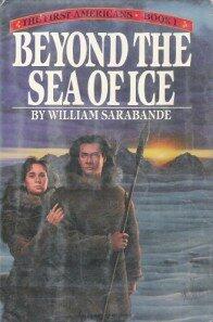 The First Americans: Beyond the Sea of Ice