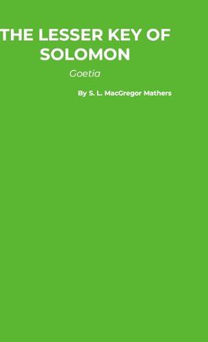 The Lesser Key of Solomon: Goetia