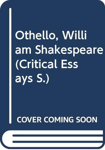 Critical Essays on Othello