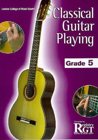 Classical Guitar Playing, Grade 5