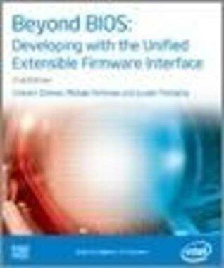 Beyond BIOS: Developing with the Unified Extensible Firmware Interface 2nd Edition