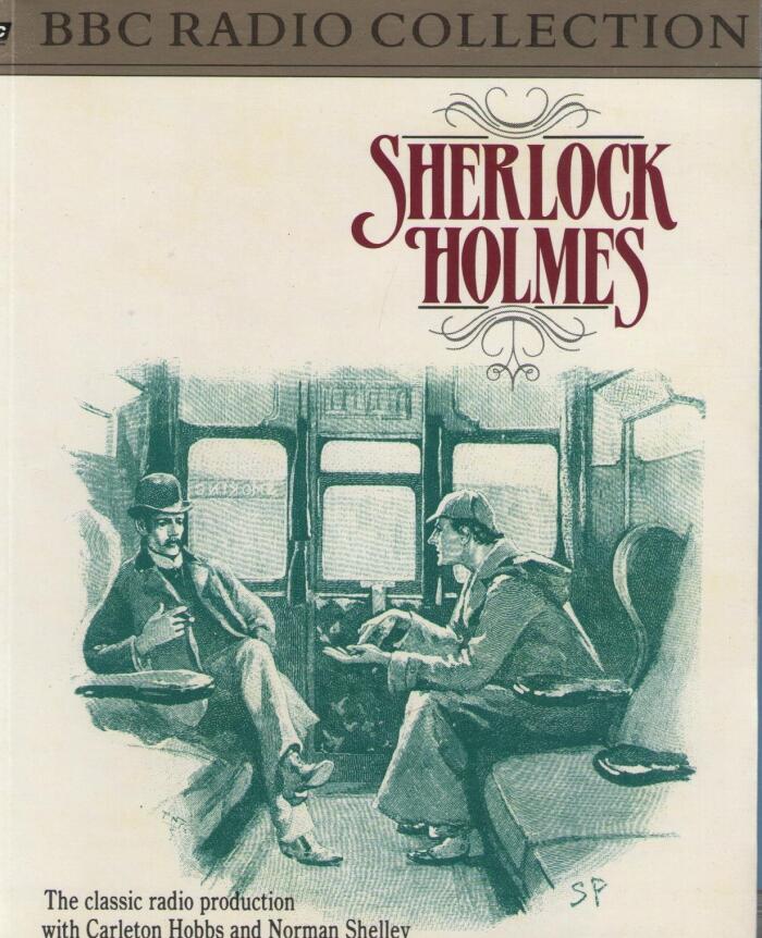 Sherlock Holmes: The Classic Radio Production with Carleton Hobbs and Norman Shelley