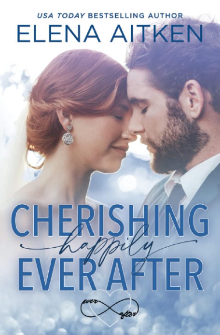 Cherishing Happily Ever After