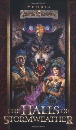 The Halls of Stormweather (Forgotten Realms: Sembia series, Book 1) by Ed Greenwood, Clayton Emery, Lisa Smedman, Dave Gross, Voron (2000) Mass Market Paperback