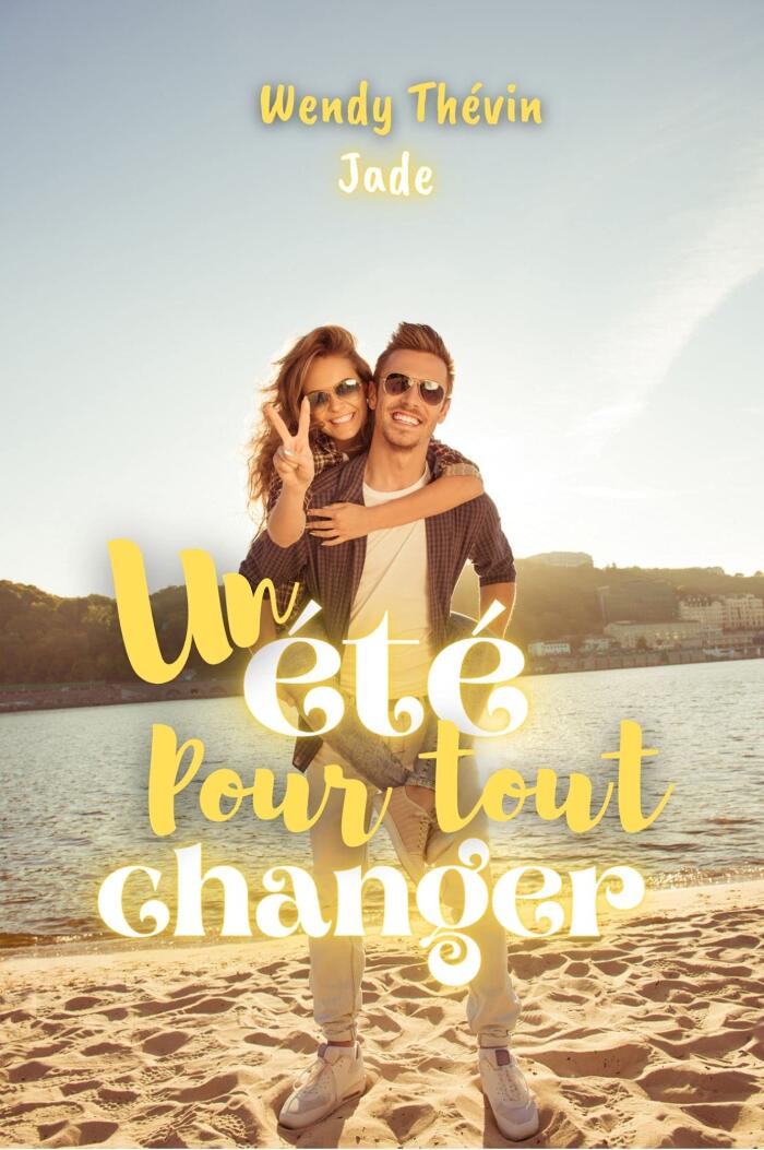 Un été pour tout changer: Jade