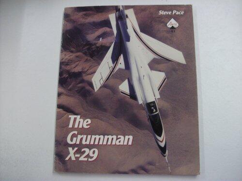 The Grumman X-29 (Aero Series 41)