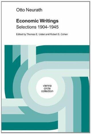 Otto Neurath Economic Writings: Selections 1904-1945