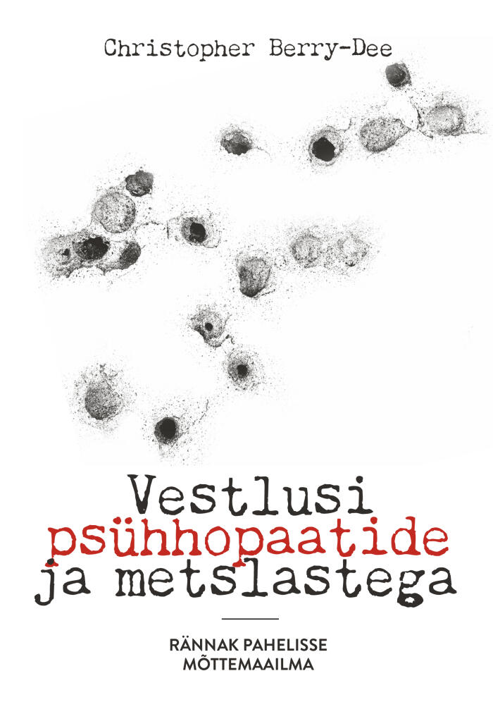 Vestlusi psühhopaatide ja metslastega